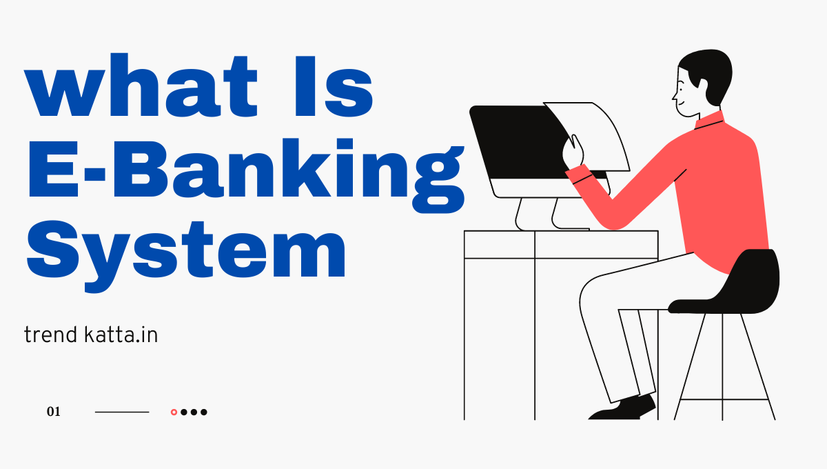 what Is E-Banking System