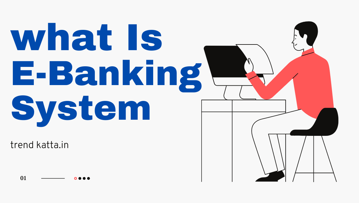 What Is E Banking Explain