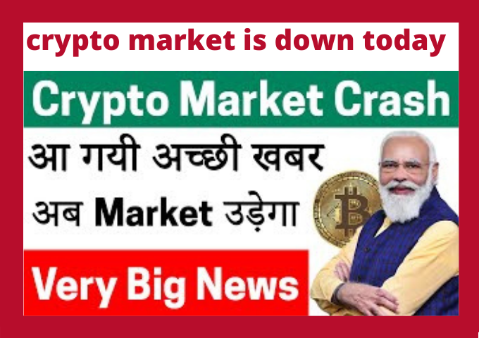 why crypto market is down today in india.