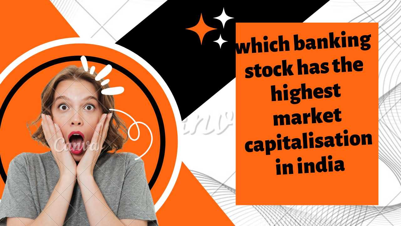 stock has the highest market capitalisation in india
